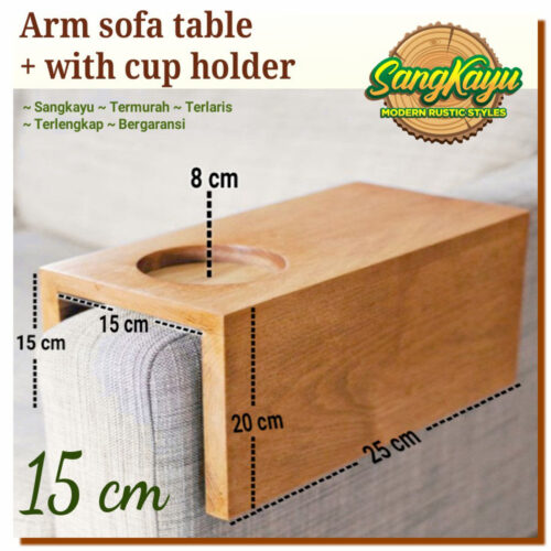 Arm sofa table Coffee table + cup holder 15 cm meja saji sofa lengan